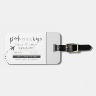Minimalist Pack You Bags Wedding Save The Date Luggage Tag