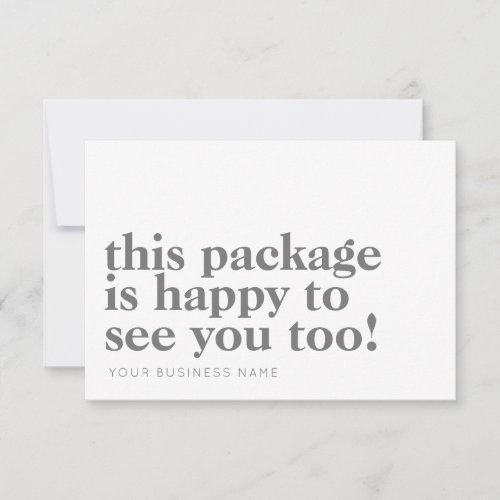 Minimalist Package Happy to See You Gray Business Thank You Card