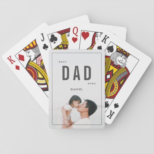 Minimalist Photo Best Dad Ever Fathers Day Playing Cards