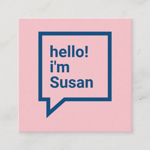 Minimalist pink blue bold hello speech bubble square business card