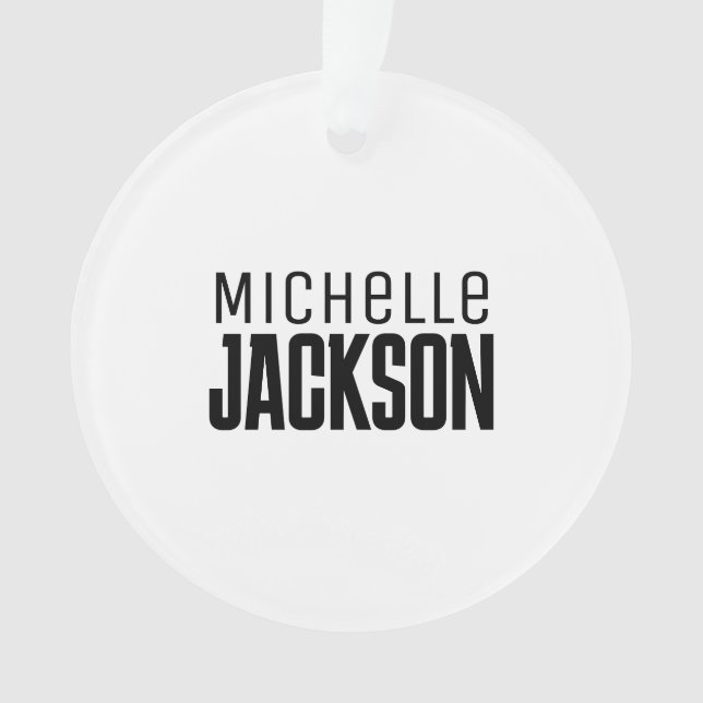 Minimalist Plain Modern Your Name Message Ornament (Front)
