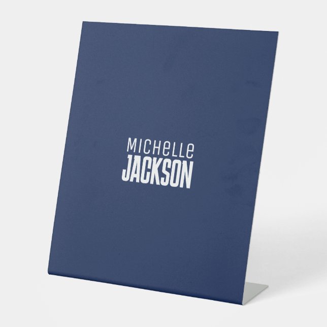 Minimalist Plain Modern Your Name Message Pedestal Sign (Front)