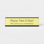 [ Thumbnail: Minimalist "Please Take a Seat!" Desk Name Plate ]
