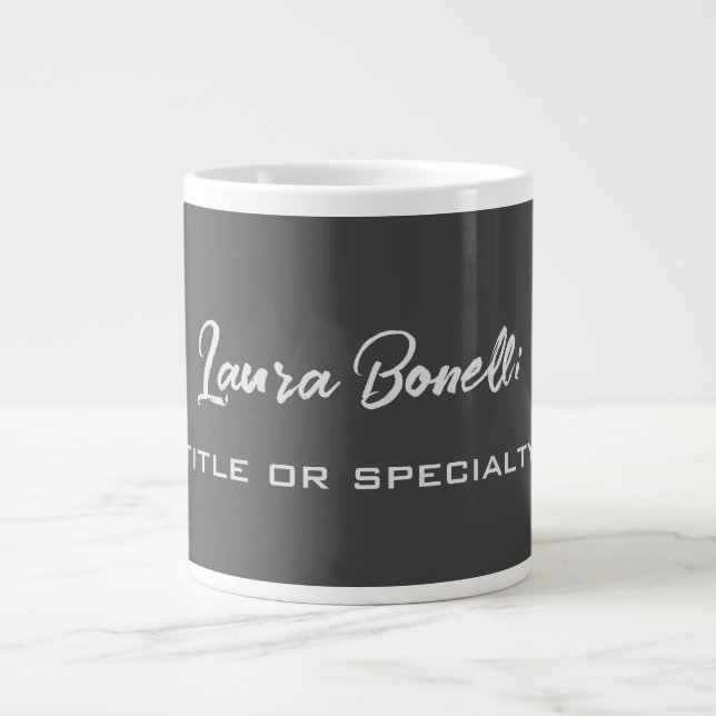 Minimalist Professional Modern Handwrite Dark Grey Giant Coffee Mug (Front)