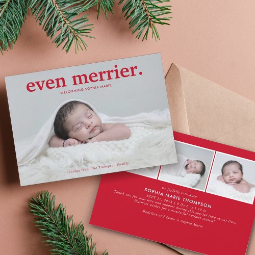 Minimalist Red Even Merrier New Baby Photo Collage Holiday Card