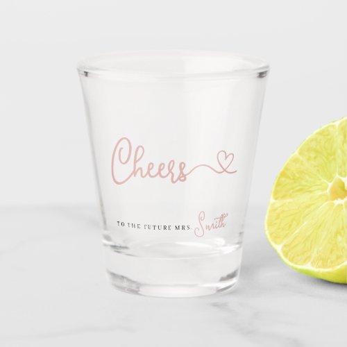 Minimalist Rose Cheers to the Future Mrs Shot Glass