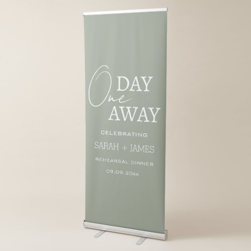 Minimalist Sage One Day Away Rehearsal Dinner  Retractable Banner