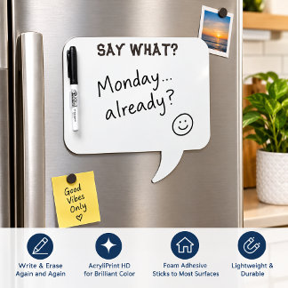 Minimalist Say What Funny Quote Dry Erase Board