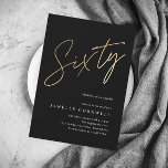 Minimalist Script Black and Gold 60th Birthday Invitation<br><div class="desc">Modern minimalist 60th birthday party invitation features stylish faux gold foil number handwritten script Sixty and your party details in classic serif font on black background color, simple and elegant, great surprise adult milestone birthday invitation for men and women. the black background color can be changed to any color of...</div>