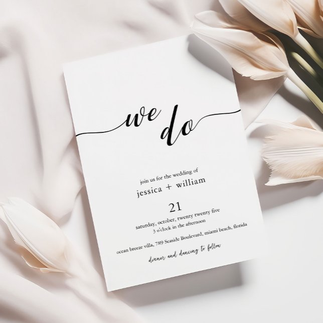 Minimalist Script Black and White We Do Wedding Invitation (Creator Uploaded)