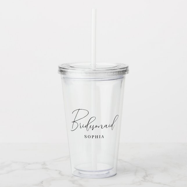 Minimalist Script Calligraphy Bridesmaid Gift Acrylic Tumbler (Front)