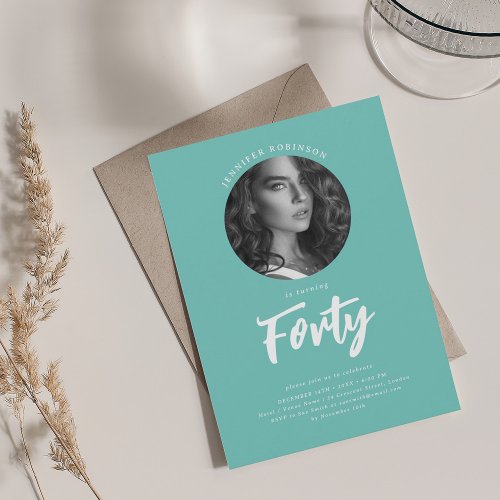 Minimalist Script Photo 40th Birthday Party Teal  Invitation