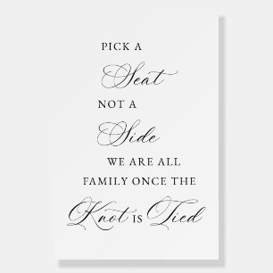 Minimalist Script Pick A Seat Wedding Sign
