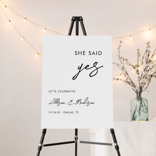 Minimalist Script She Said Yes Engagement Sign (In Situ (Stand))