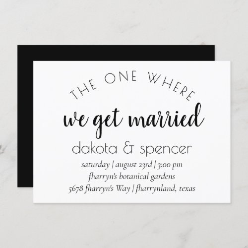 Minimalist Script  The One Where We Get Married Invitation