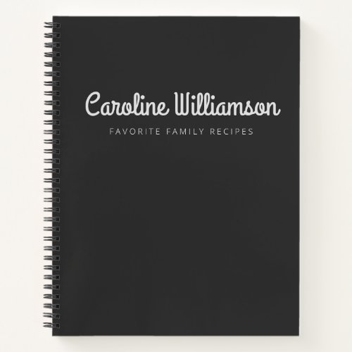 Minimalist Script Typography Black Custom Recipe Notebook