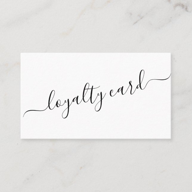 Minimalist Simple Black White Script Loyalty (Front)