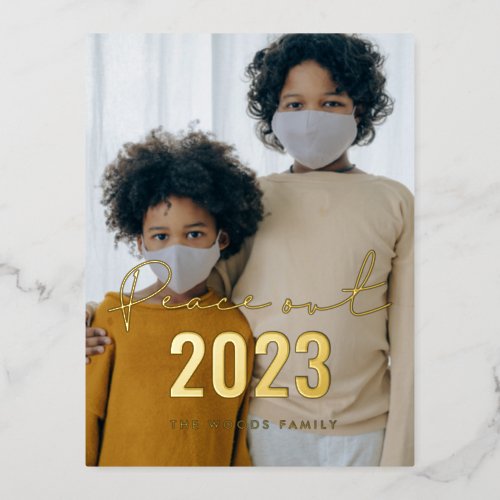 Minimalist simple Peace out 2023 New Year photo Foil Holiday Postcard