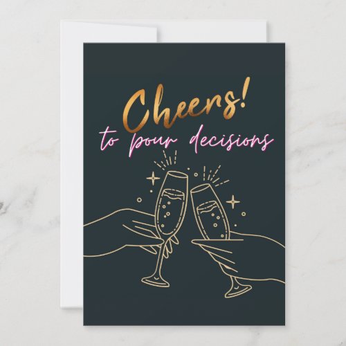 Minimalist Stylish Gold Cheers to Pour Decisions   Holiday Card