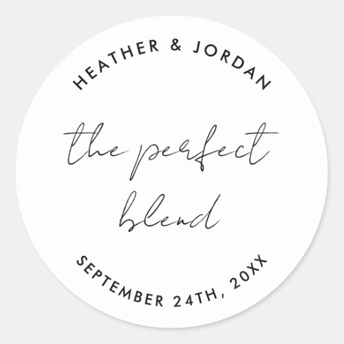 Minimalist The Perfect Blend Wedding Favor Classic Round Sticker