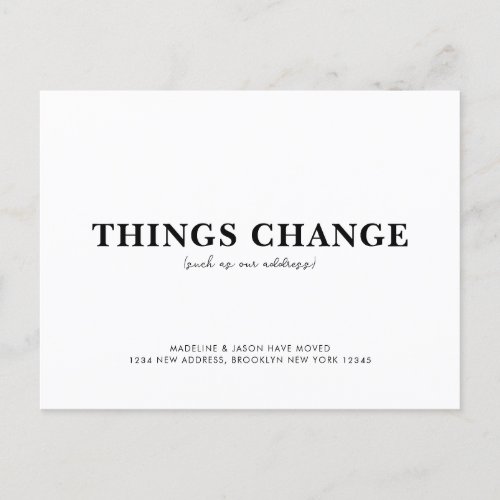 Minimalist Things Change Moving Announcement Postcard