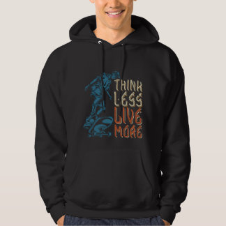 Minimalist "Think Less Live More" Motivational Quo Hoodie