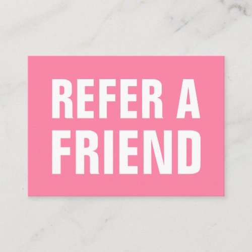 Minimalist trendy refer a friend modern pink referral card