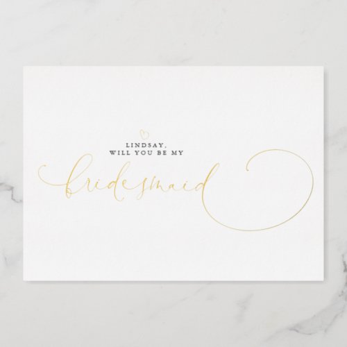 Minimalist Typography Modern Bridesmaid Proposal Foil Invitation