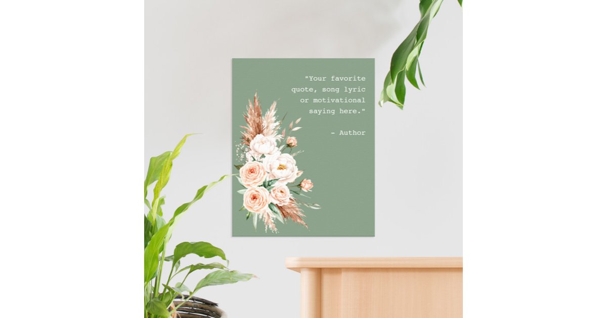 Minimalist Watercolor Floral Custom Quote Poster | Zazzle