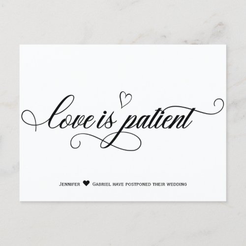 Minimalist Wedding Love is Patient Postponed Announcement Postcard