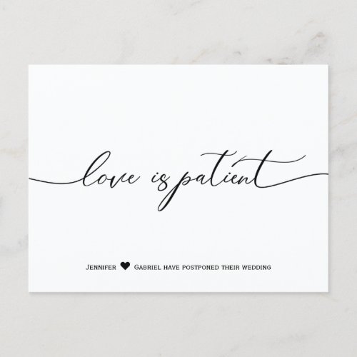 Minimalist Wedding Love is Patient Postponed Announcement Postcard