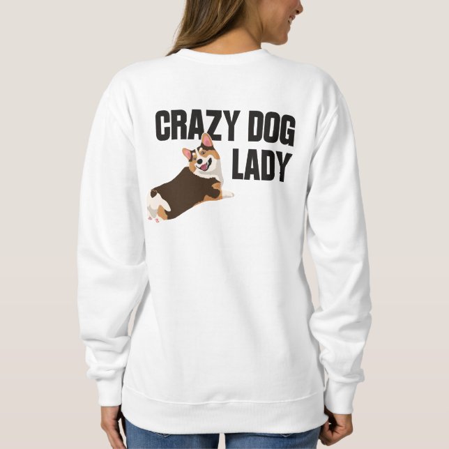 Minimalist Welsh Corgi Lover "Crazy Dog Lady" Grap Sweatshirt (Back)