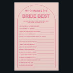 Minimalist who knows the bride best bridal shower flyer<br><div class="desc">Designed to coordinate with our Bold Type Collection, this pink who knows the bride best bridal shower game features the trendy & popular arch with bold type text in pink & fuchsia accents. For more advanced customisation of this design, e.g. changing layout, font or text size please click the "CUSTOMIZE"...</div>