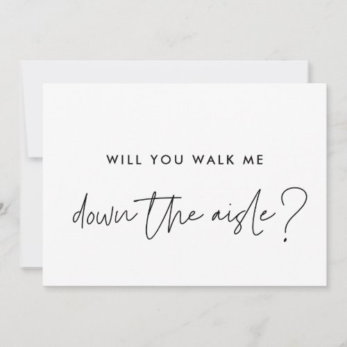 Minimalist Will you walk me down the aisle Invitation