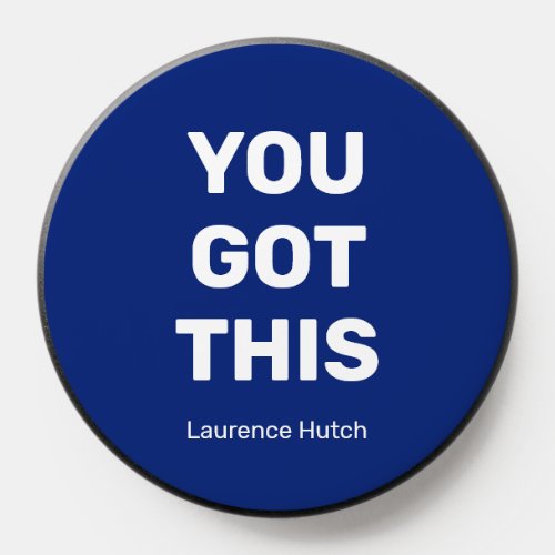 Minimalist You Got This Blue  Custom Your Name PopSocket