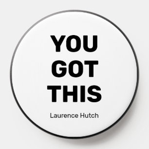 Minimalist You Got This Custom Your Name PopSocket