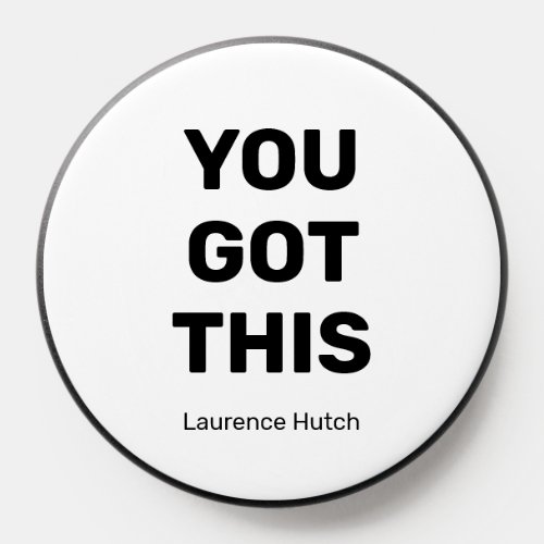 Minimalist You Got This  Custom Your Name PopSocket