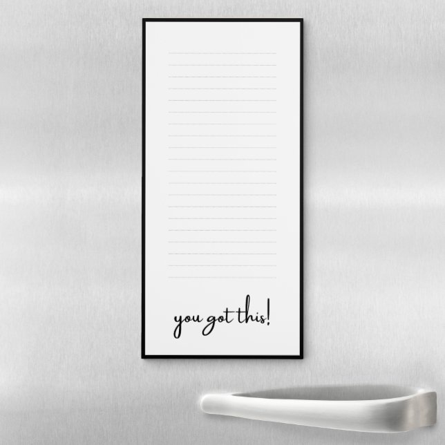 Minimalist You Got This! Motivational  Magnetic Notepad (In Situ)
