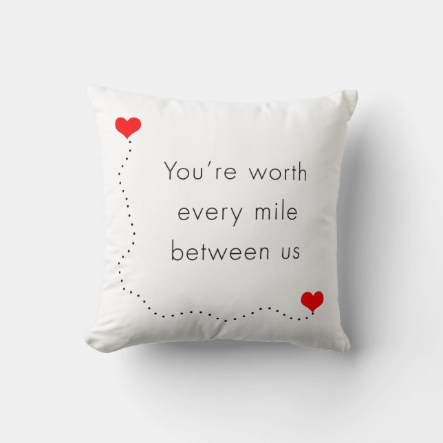 minimalist "you're worth every mile between us" throw pillow (Front)
