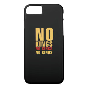 Minimalistic Design No Kings Rebellious No Kings C iPhone 8/7 Case