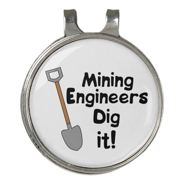 Mining Engineers Dig It Golf Hat Clip (Front)