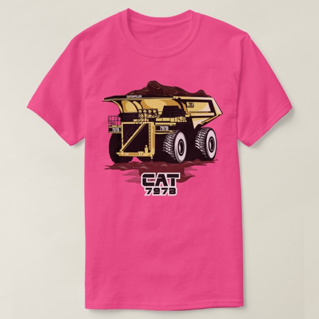 Mining Truck Caterpillar 797B  T-Shirt (Design Front)