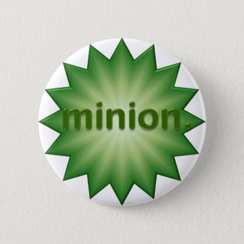 Minion Pinback Button by egogenius at Zazzle