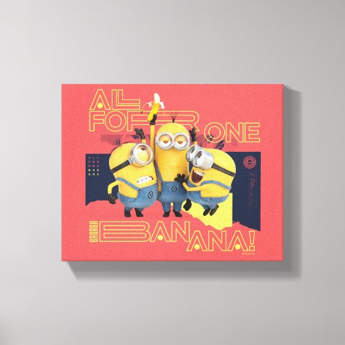 Minions The Rise of Gru  All For One Banana Canvas Print
