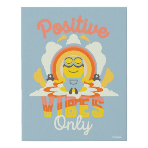 Minions The Rise of Gru  Positive Vibes Faux Canvas Print