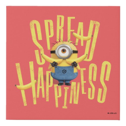Minions The Rise of Gru  Spread Happiness Faux Canvas Print
