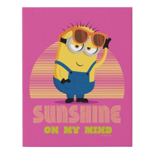 Minions The Rise of Gru  Sunshine On My Mind Faux Canvas Print