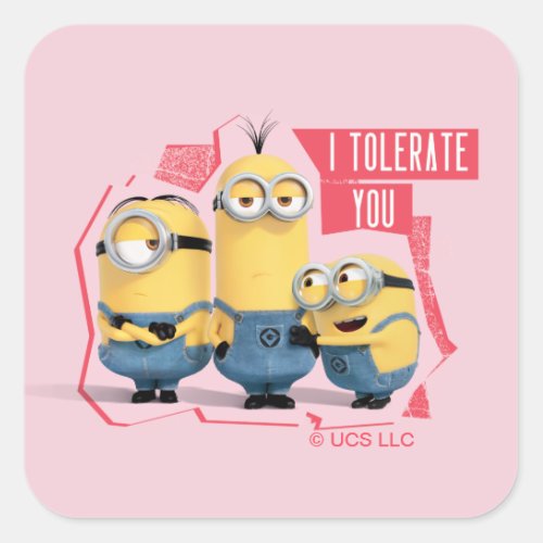 Minions Valentines Day  I Tolerate You Square Sticker