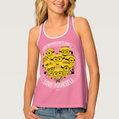 Minions Valentines Day  Love Yourself Tank Top