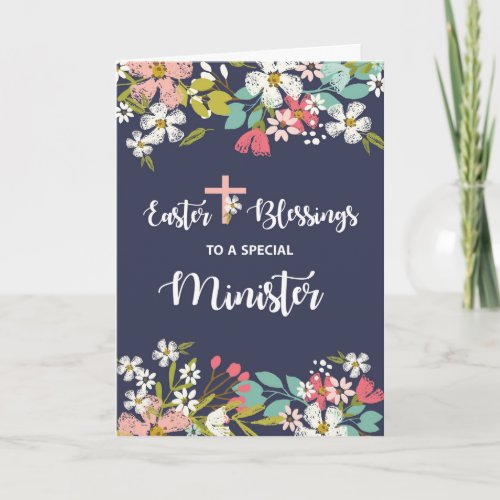 Minister Easter Blessings of Risen Christ Flowers Card